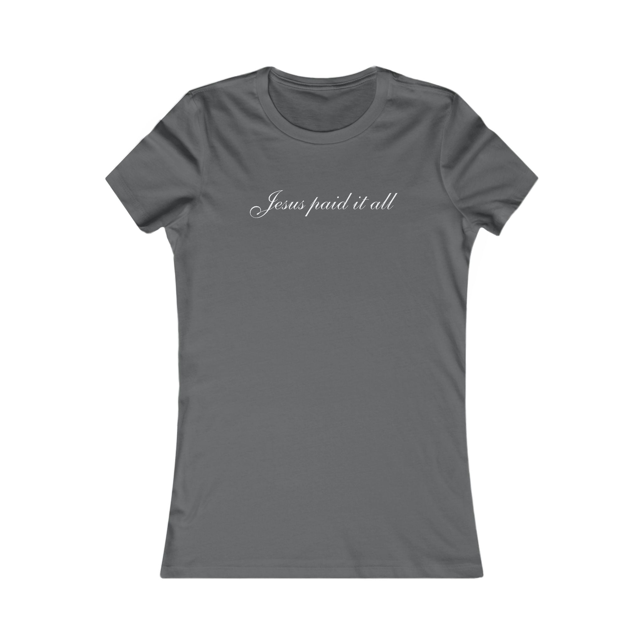 Women's Favorite Tee — "Jesus Paid It All" Christian Graphic Tee