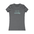 Women's Tee - "Let My Life Be Worship" Inspirational Christian Shirt