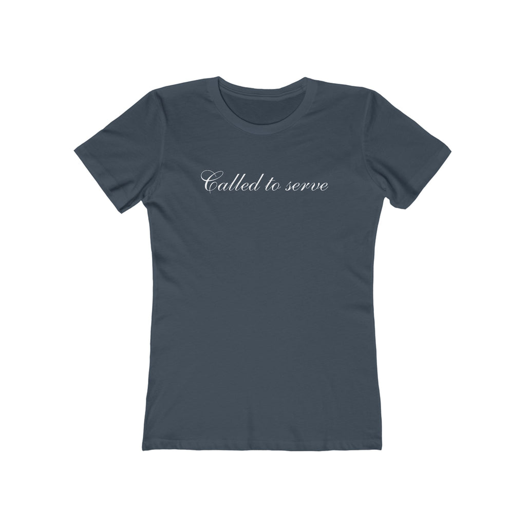 Called to Serve Women’s Boyfriend Tee — Christian Faith Statement Shirt