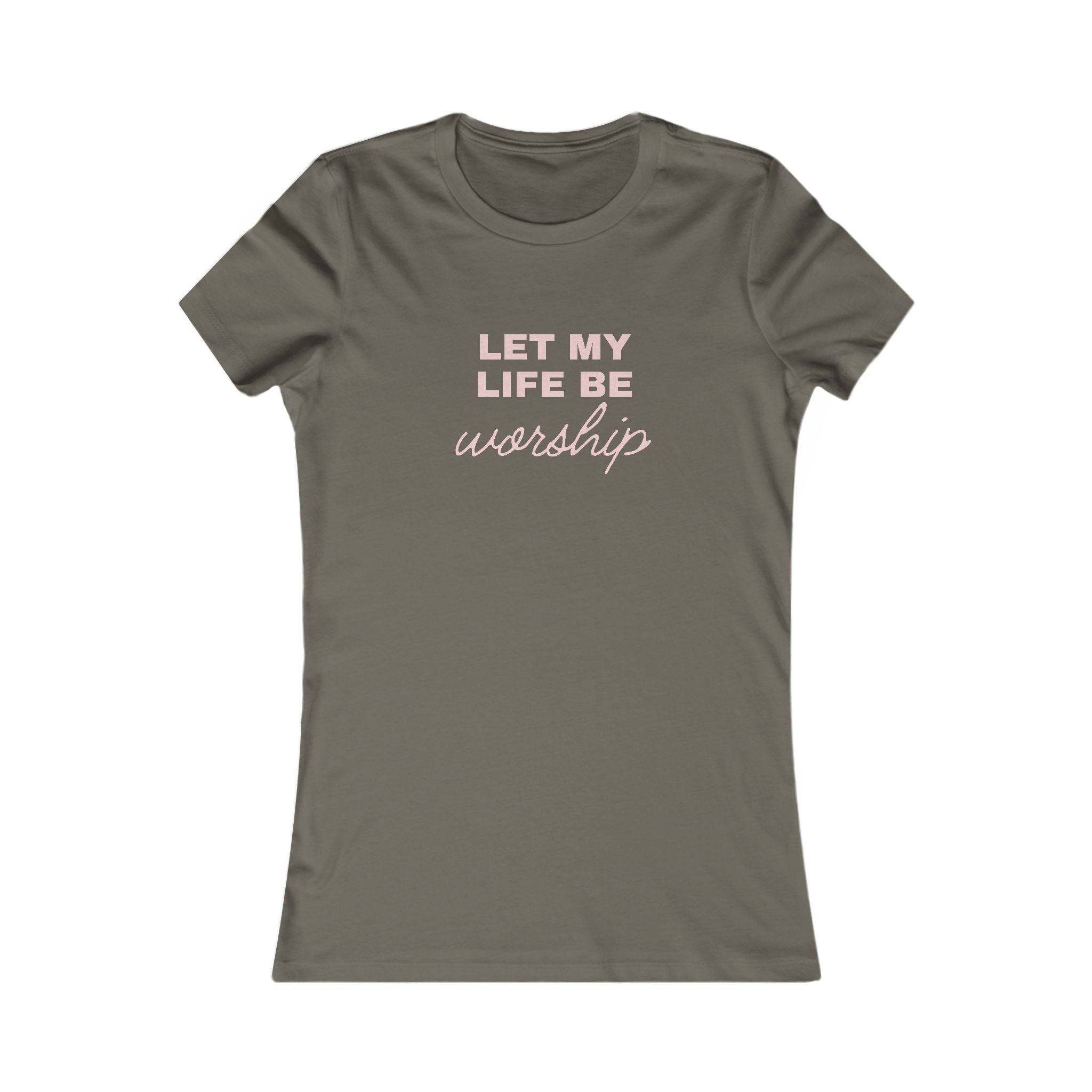 Women’s Tee "Let My Life Be Worship" – Christian Faith Graphic Shirt