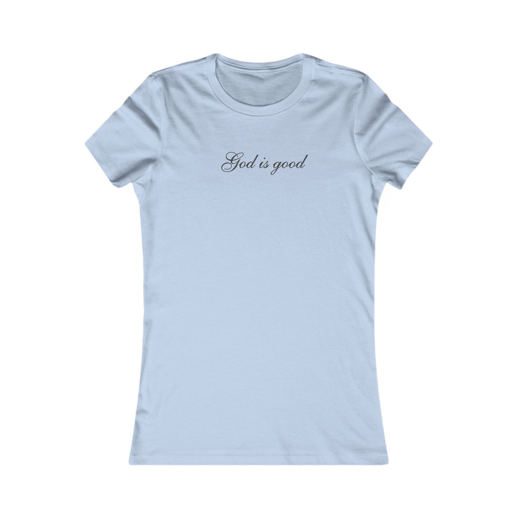 God Is Good Women's Tee — Faith-Inspired Christian Shirt