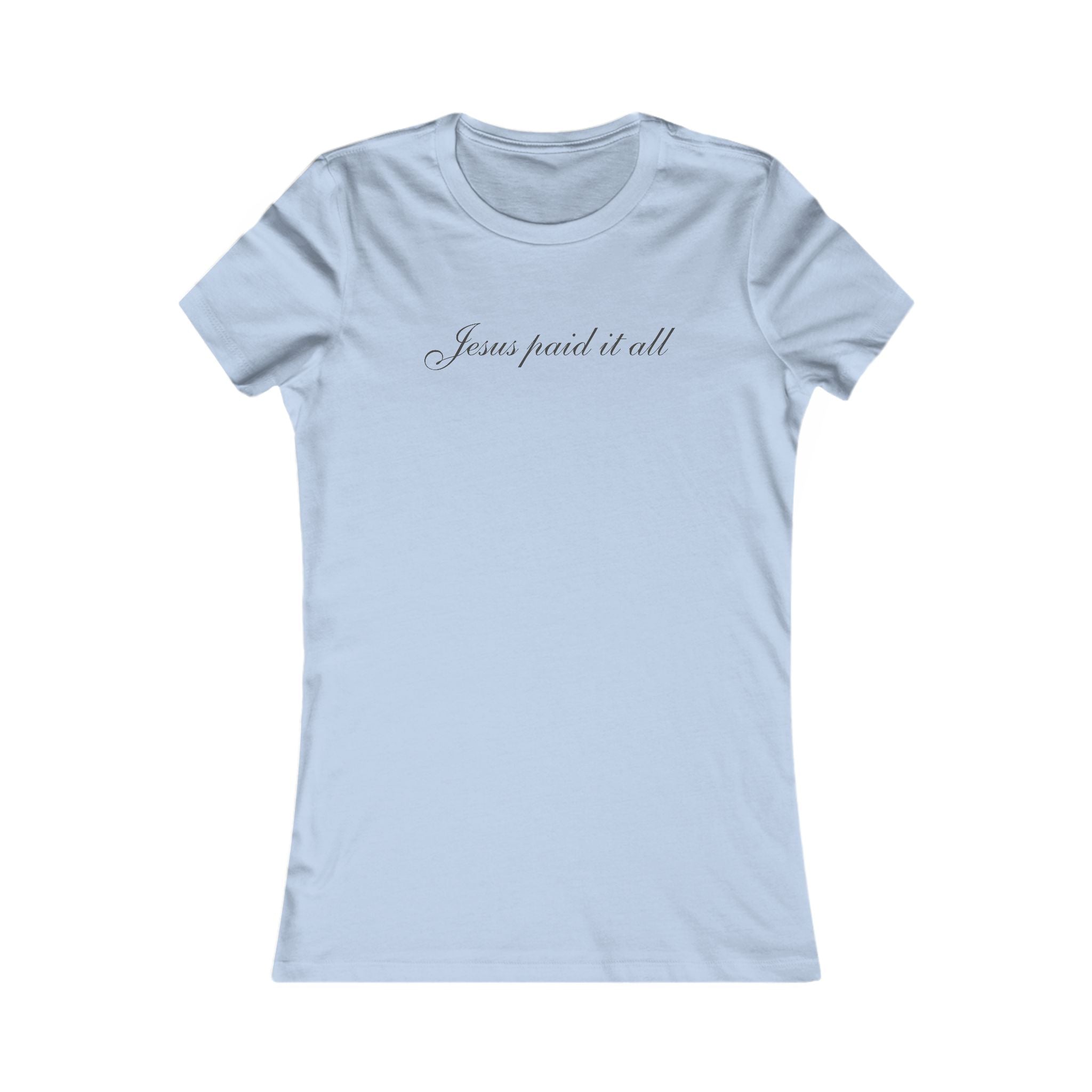 Women's Tee — "Jesus Paid It All" Script Christian Faith T‑Shirt