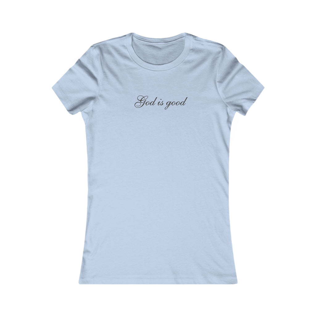 God Is Good Women’s Tee — Faith Inspirational Scripture T-Shirt