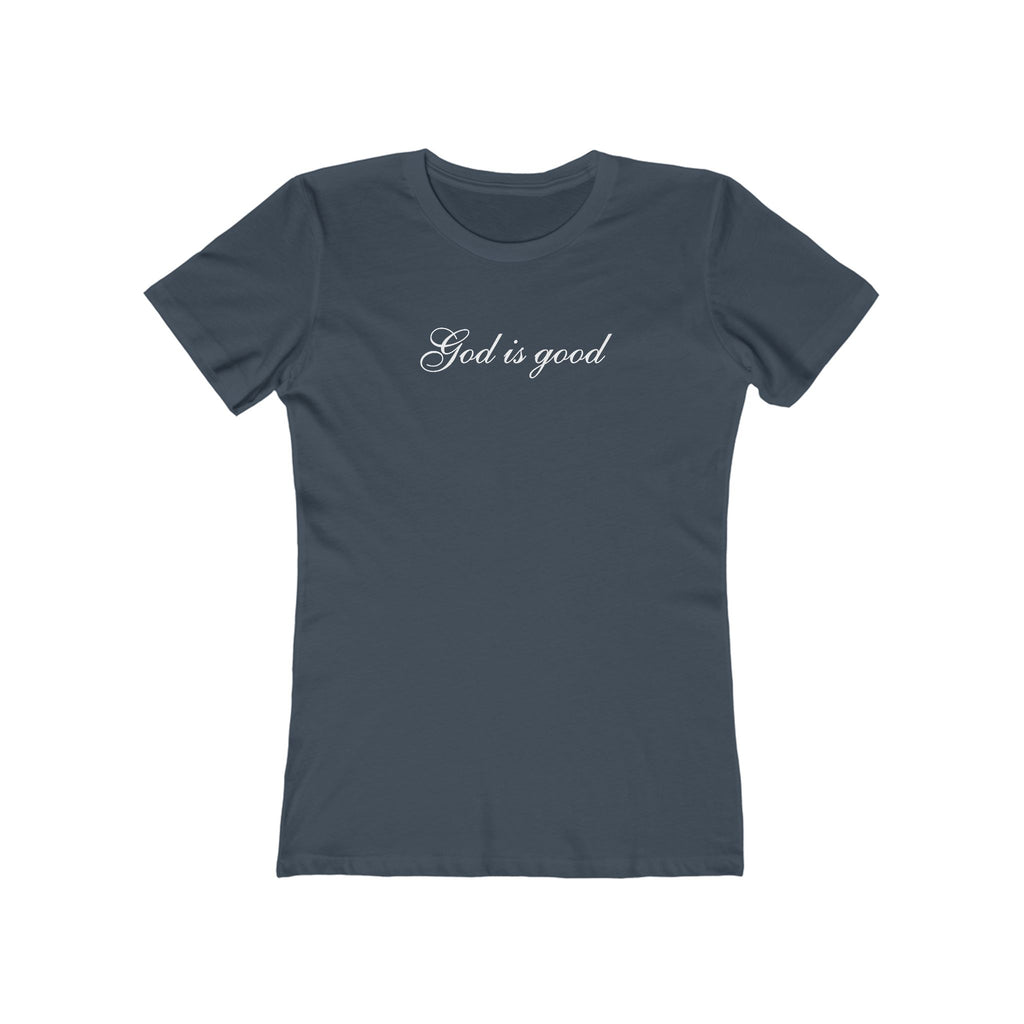 God Is Good Women's Boyfriend Tee – Faith-Based Casual Crewneck