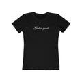 God Is Good Women's Boyfriend Tee – Faith-Based Casual Crewneck