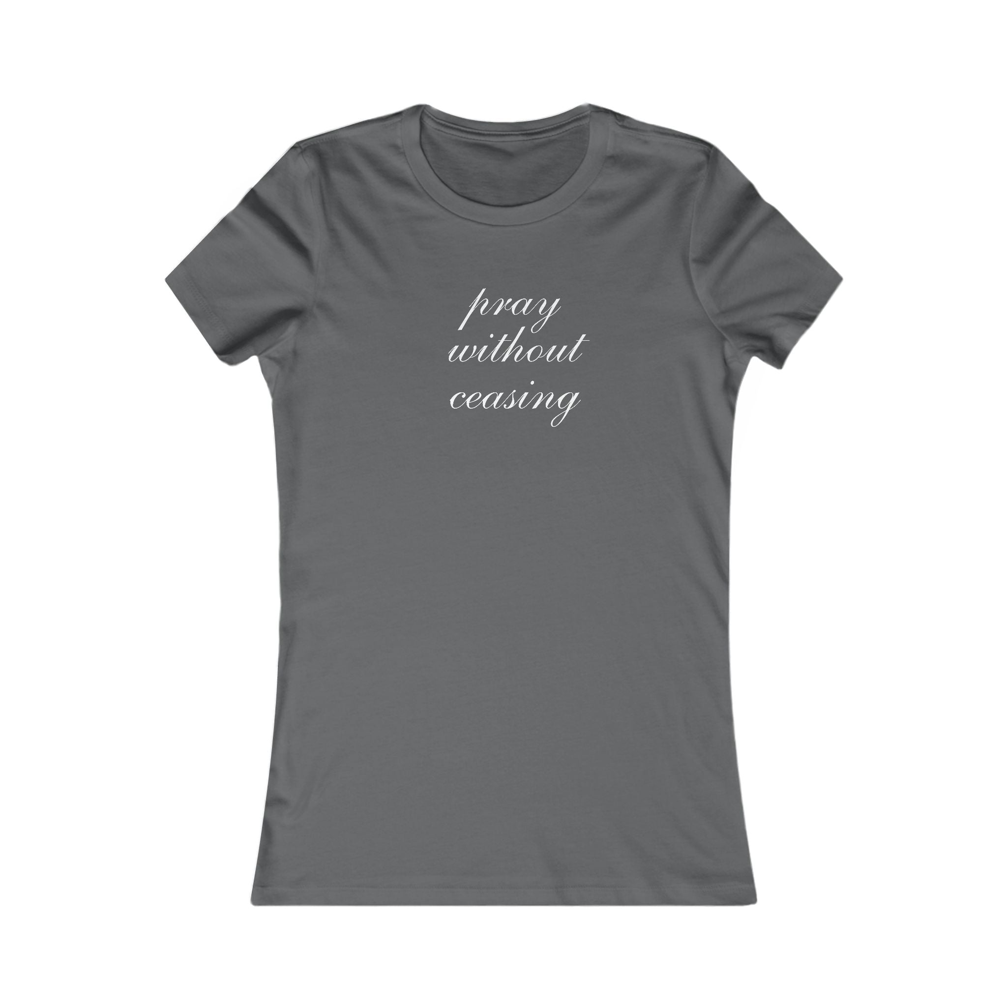Prayer Without Ceasing Women’s Tee — Inspirational Christian T‑Shirt
