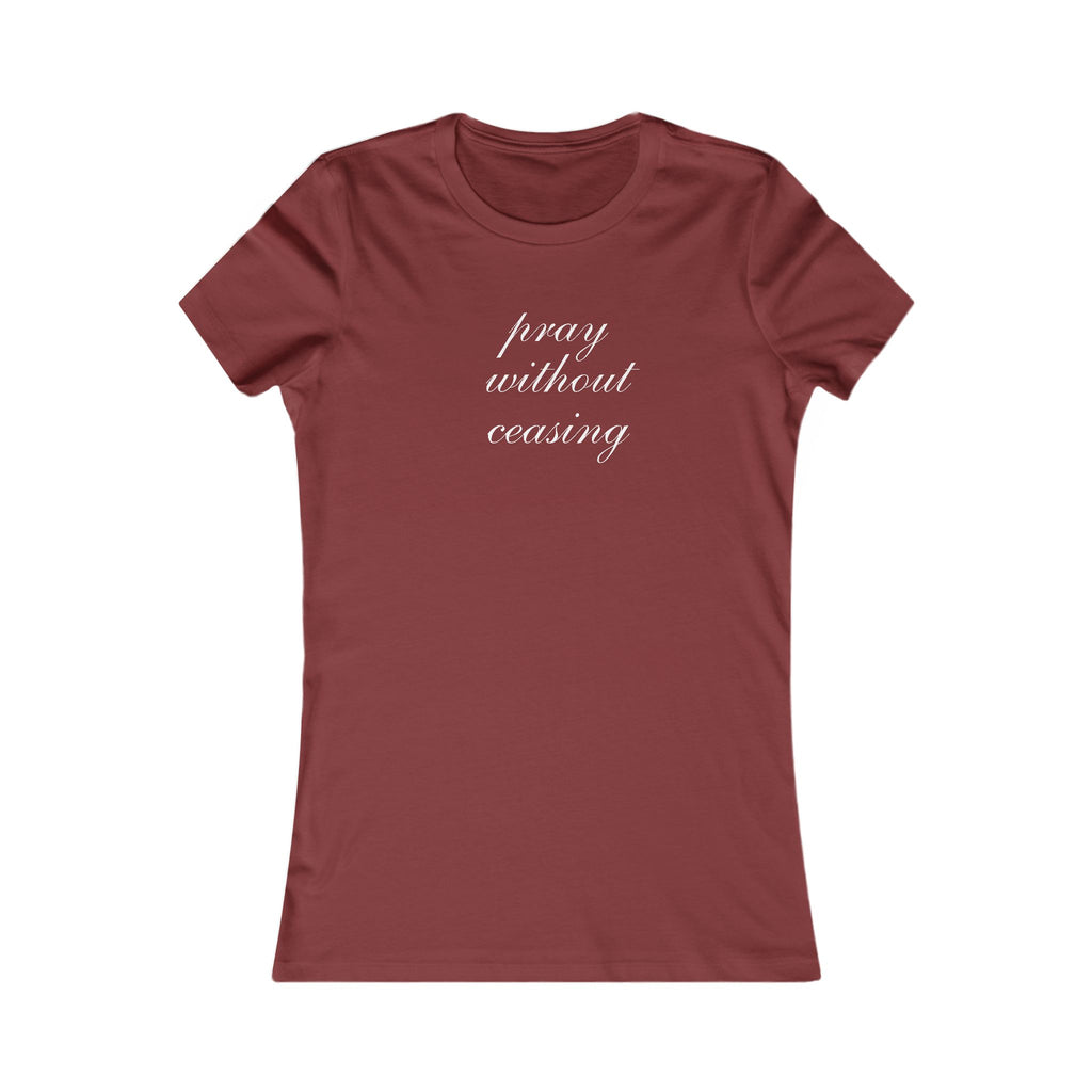 Prayer Without Ceasing Women’s Tee — Inspirational Christian T‑Shirt