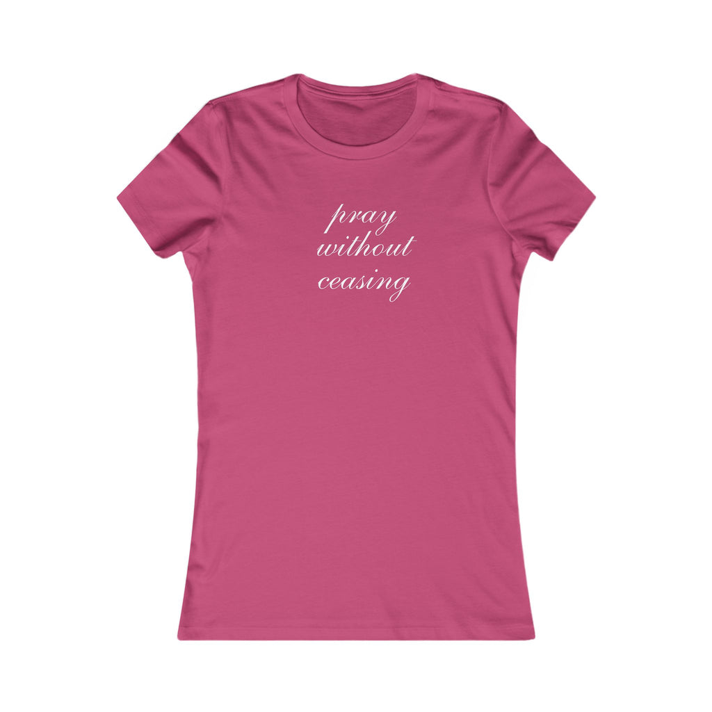 Prayer Without Ceasing Women’s Tee — Inspirational Christian T‑Shirt