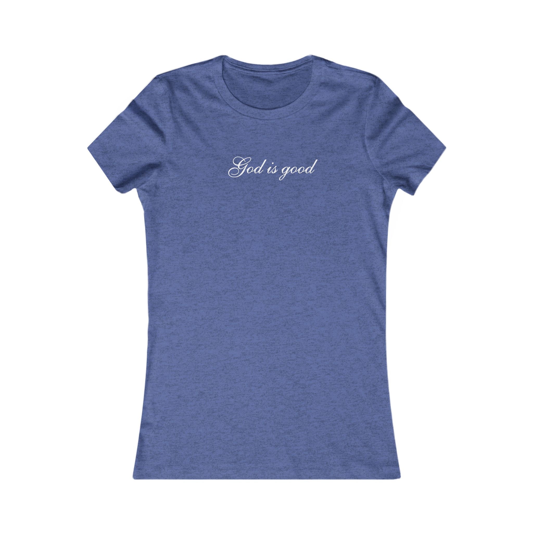 God Is Good Women's Tee — Faith-Based Script T-Shirt