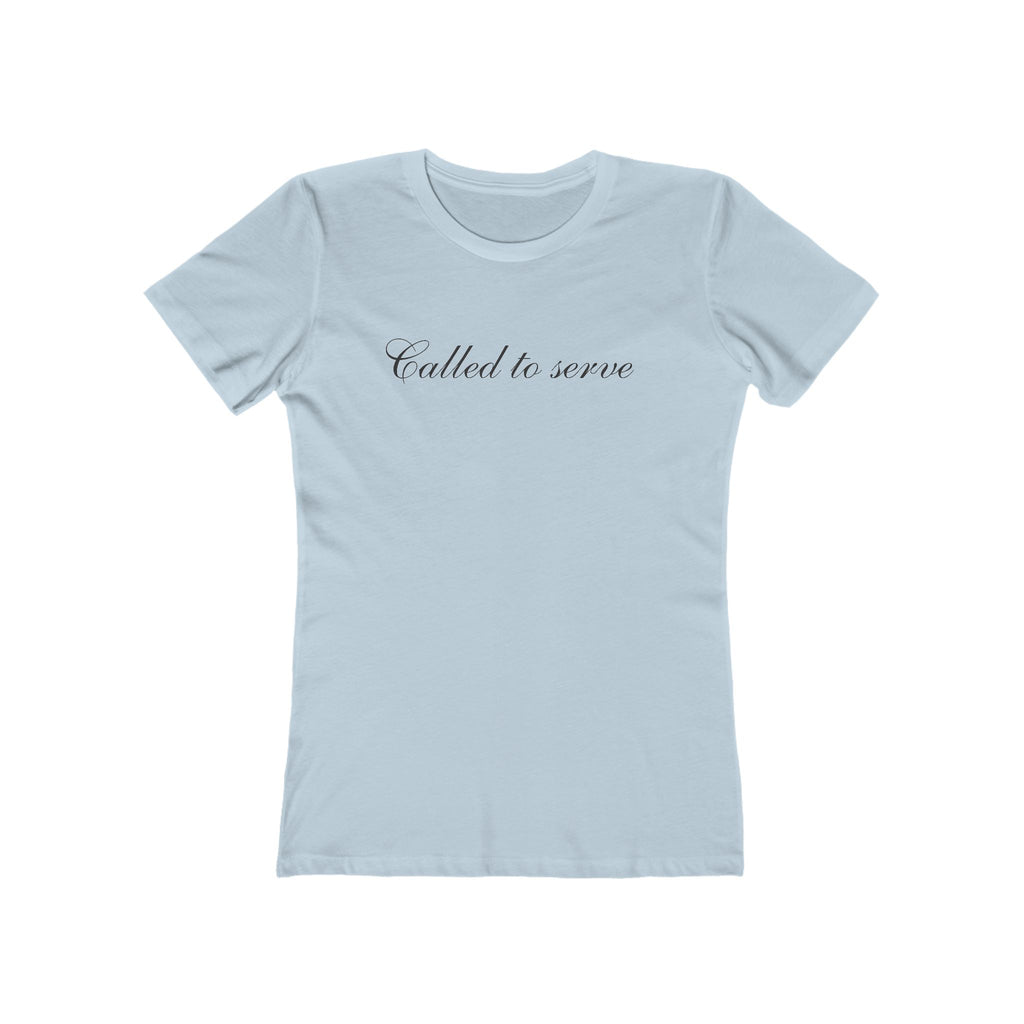 Called to Serve Boyfriend Tee — Women’s Casual Graphic T‑Shirt