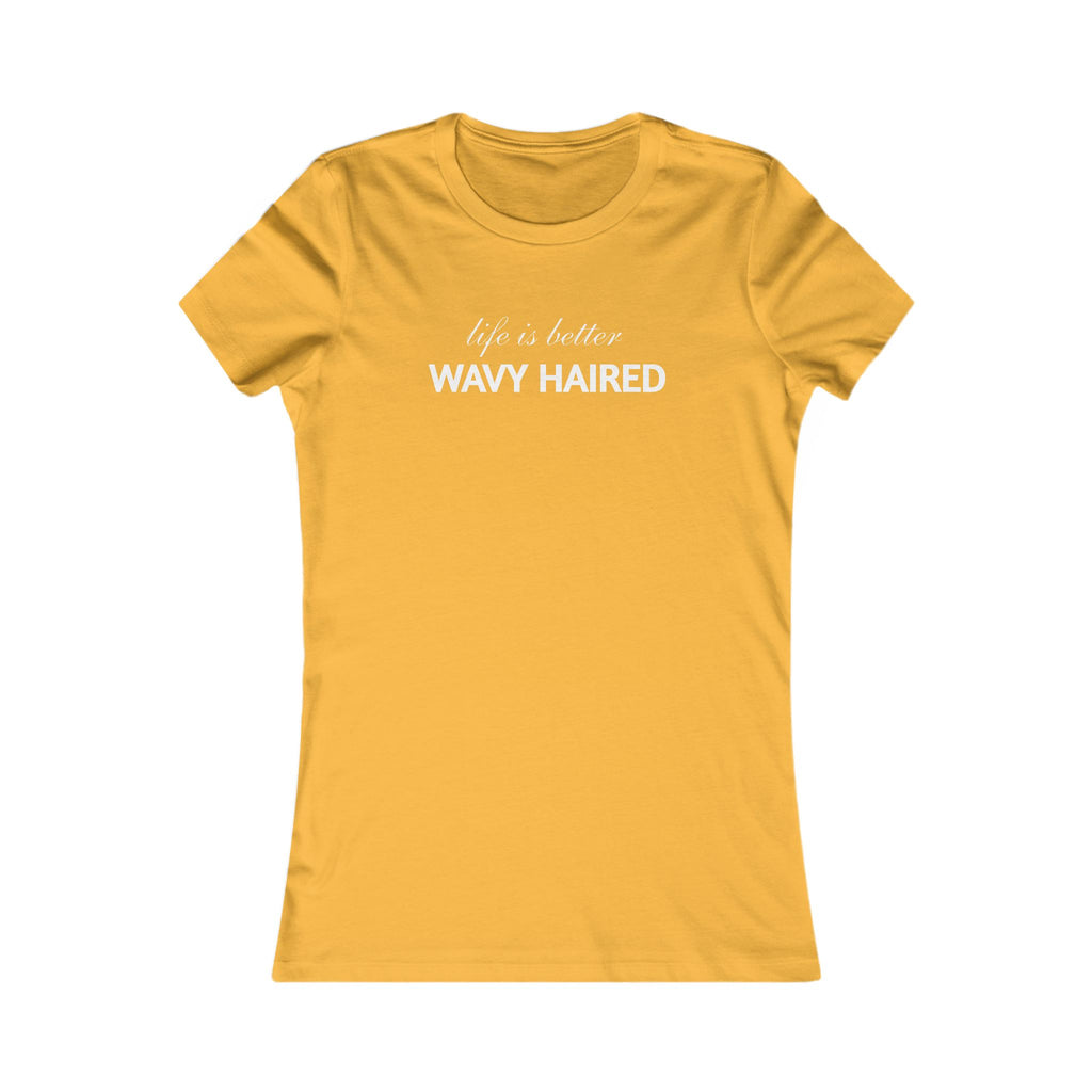 Life Is Better Wavy Haired Tee — Women's Graphic T-Shirt