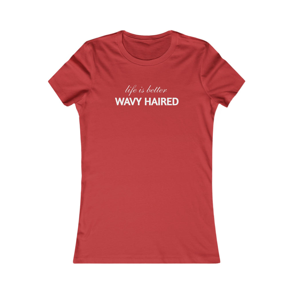 Life Is Better Wavy Haired Tee — Women's Graphic T-Shirt