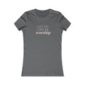 Women's Favorite Tee — 'Let My Life Be Worship' Christian Graphic Tee