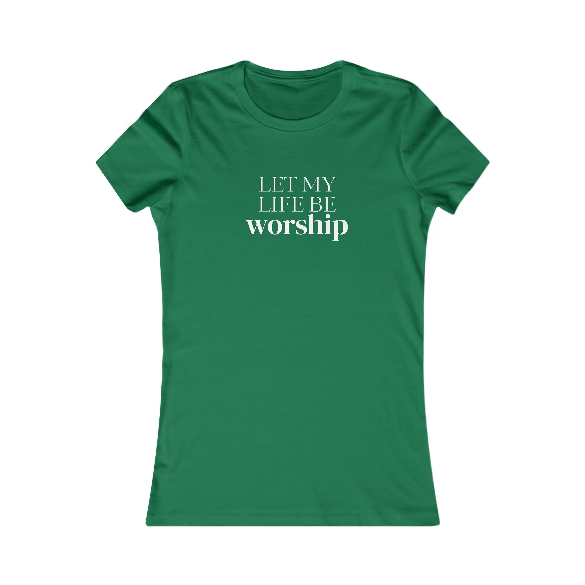 Let My Life Be Worship Women’s Tee — Christian Faith Graphic Shirt