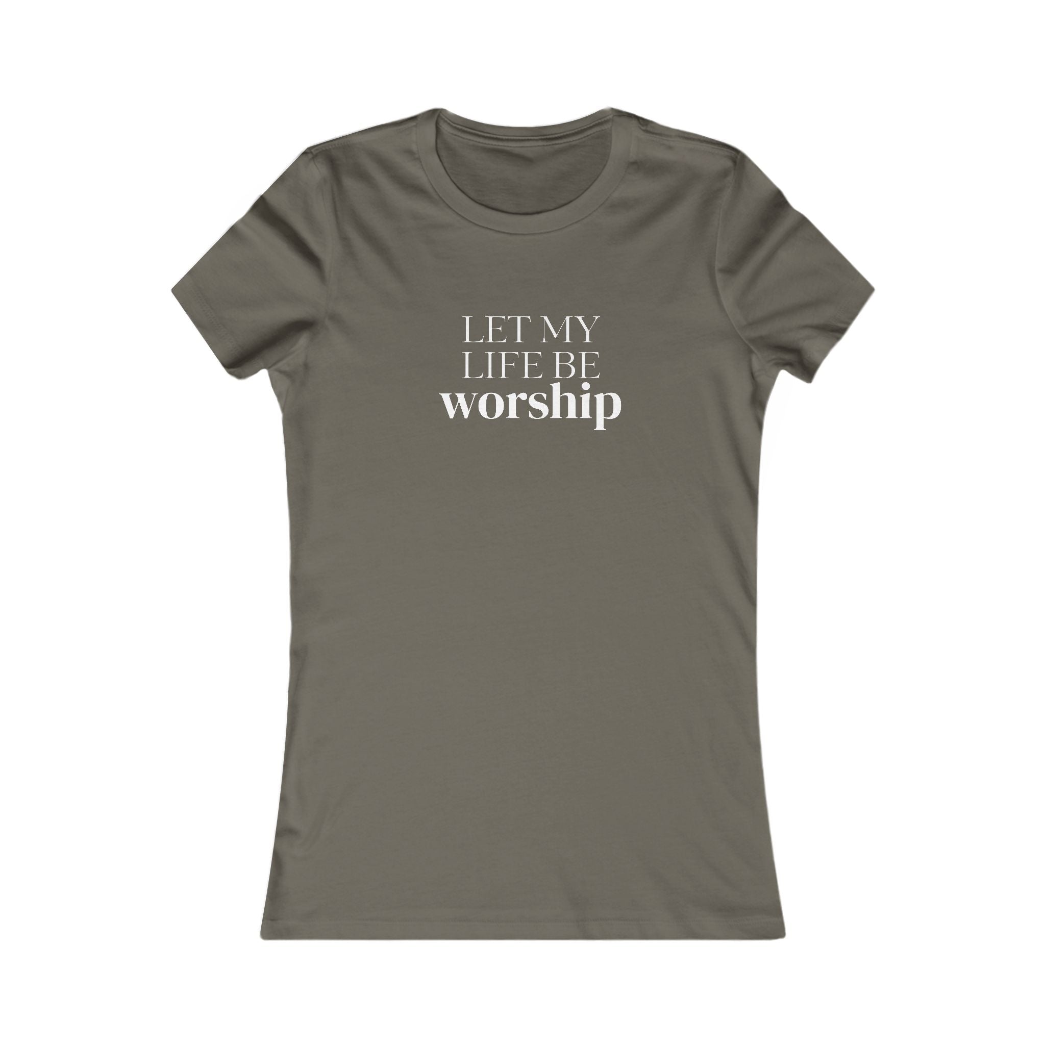 Let My Life Be Worship Women’s Tee — Christian Faith Graphic Shirt