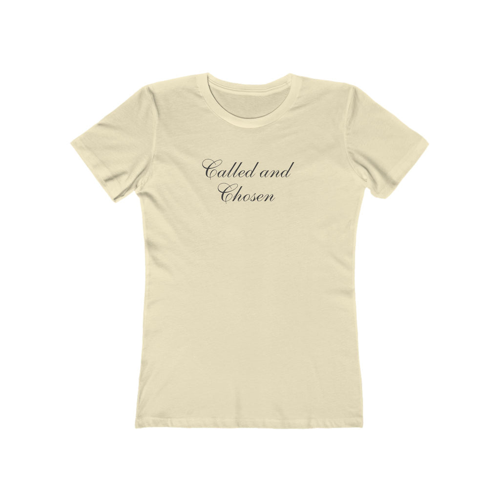 Called and Chosen Boyfriend Tee — Women's Christian Script T-Shirt