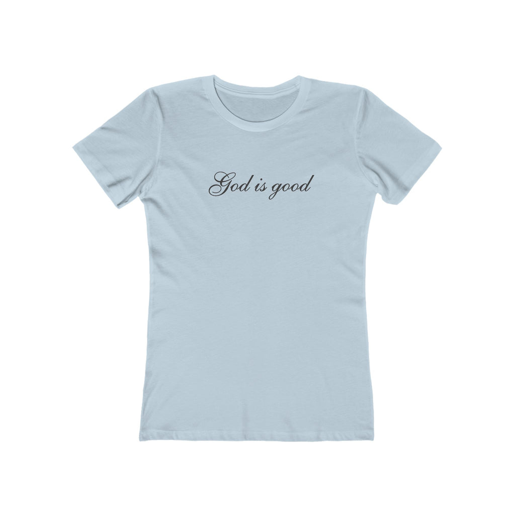 God Is Good Boyfriend Tee — Women’s Faith Graphic T-Shirt