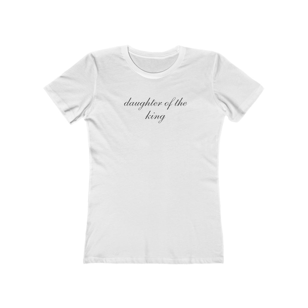 Daughter of the King Boyfriend Tee – Women’s Christian Graphic T‑Shirt