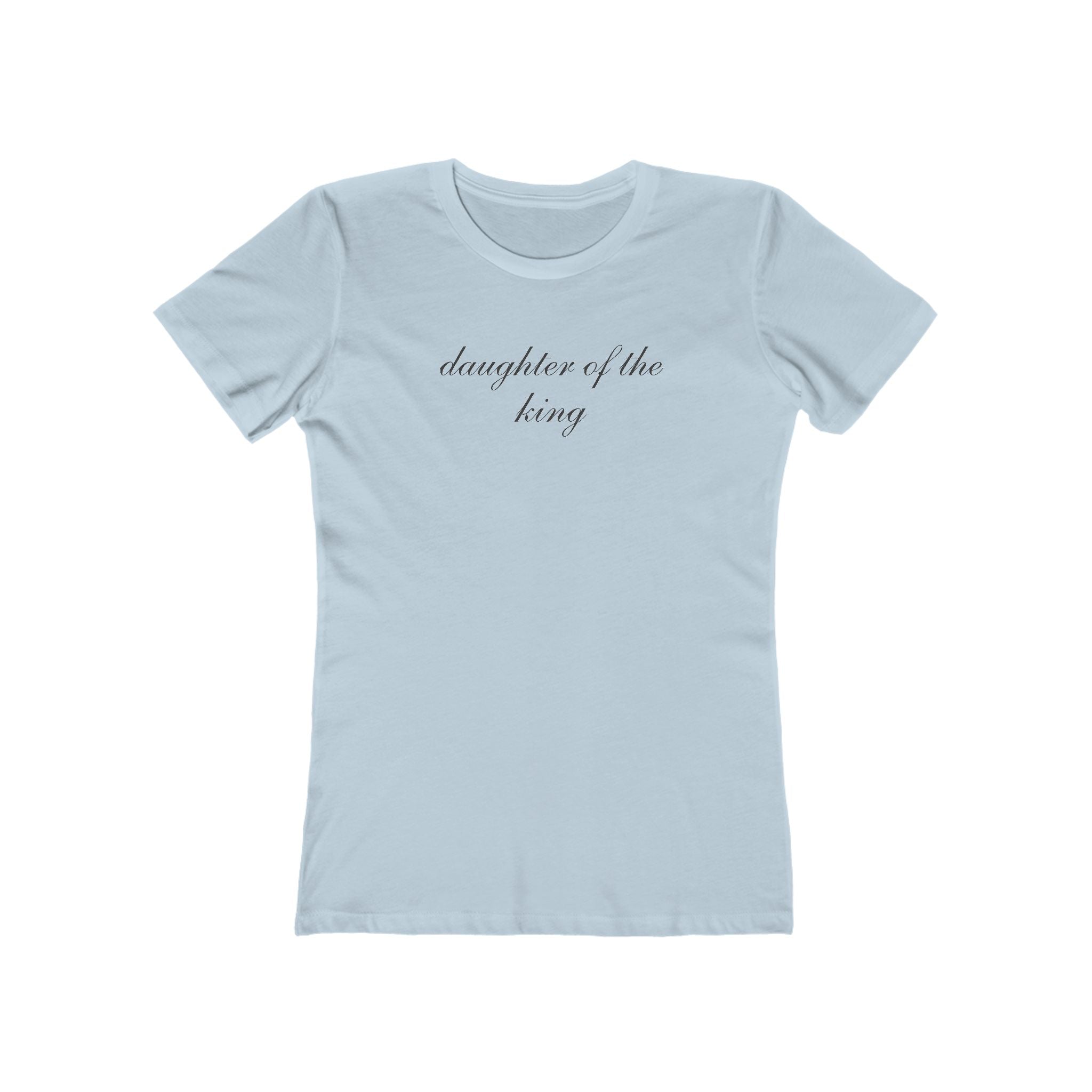 Daughter of the King Boyfriend Tee – Women’s Christian Graphic T‑Shirt