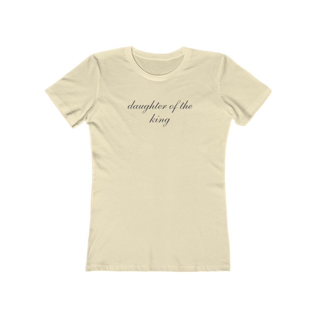 Daughter of the King Boyfriend Tee – Women’s Christian Graphic T‑Shirt