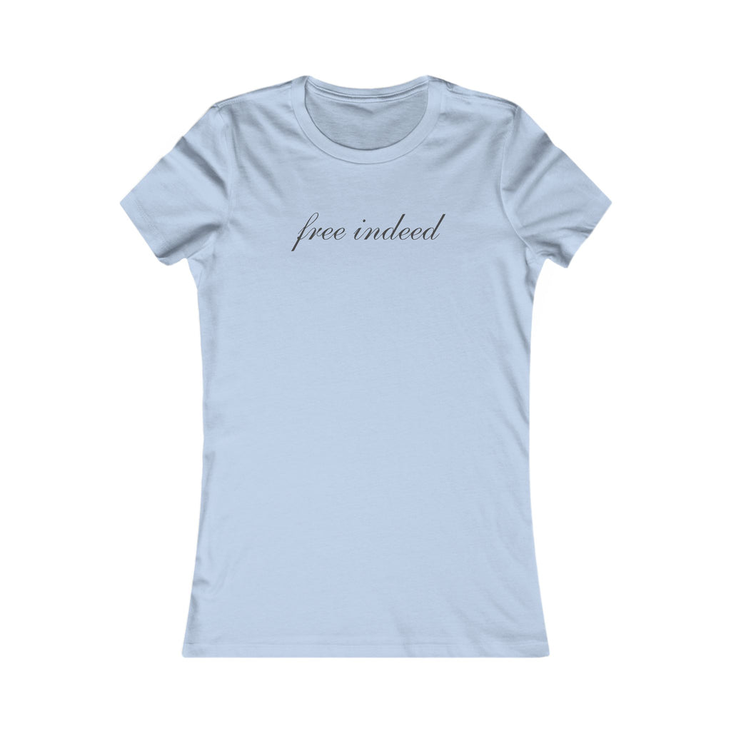 Women's Tee "Free Indeed" Script Graphic — Inspirational Casual Top