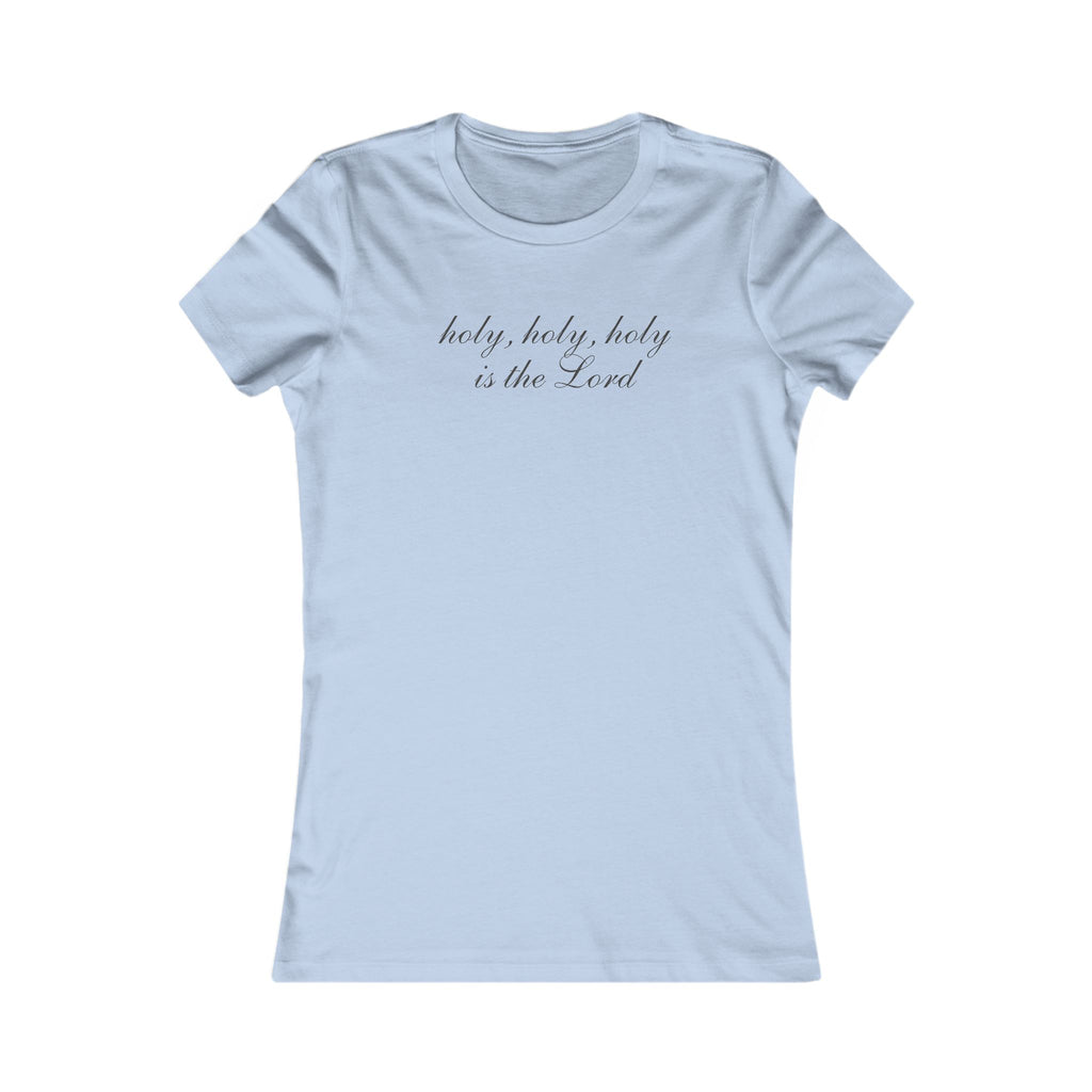 Holy, Holy, Holy Tee — Women's Christian Faith T-Shirt