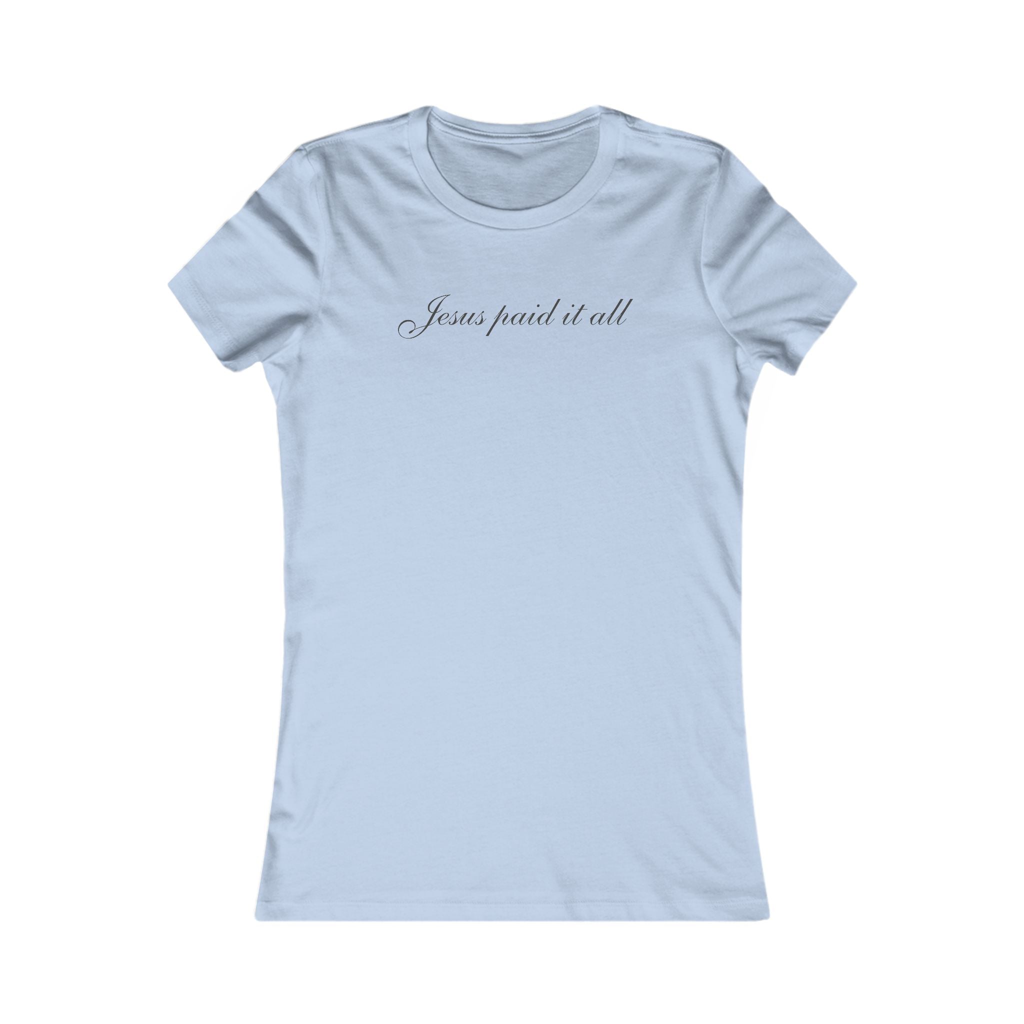 Women's Tee — "Jesus Paid It All" Christian Faith T-Shirt