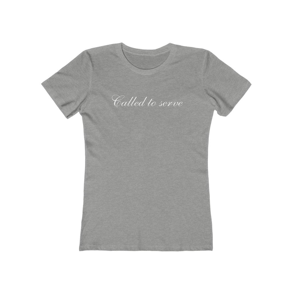 Called to Serve Women’s Boyfriend Tee — Christian Faith Statement Shirt
