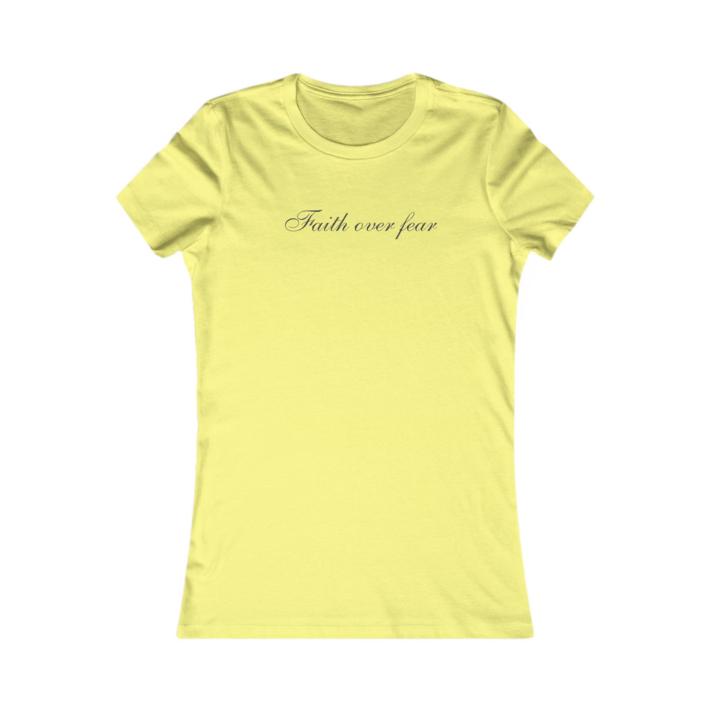 Faith Over Fear Women's Tee — Script Faith Graphic T-Shirt