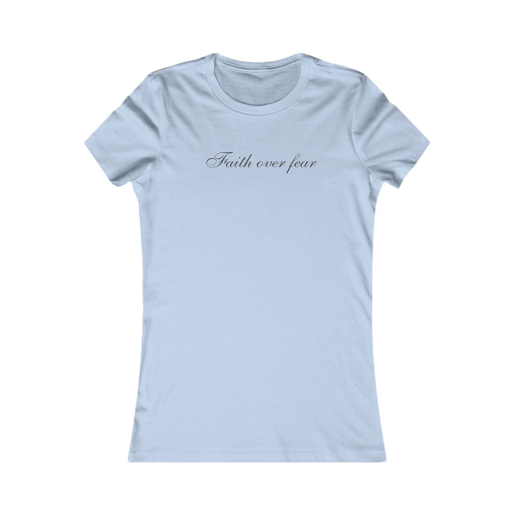 Faith Over Fear Women's Tee — Script Faith Graphic T-Shirt