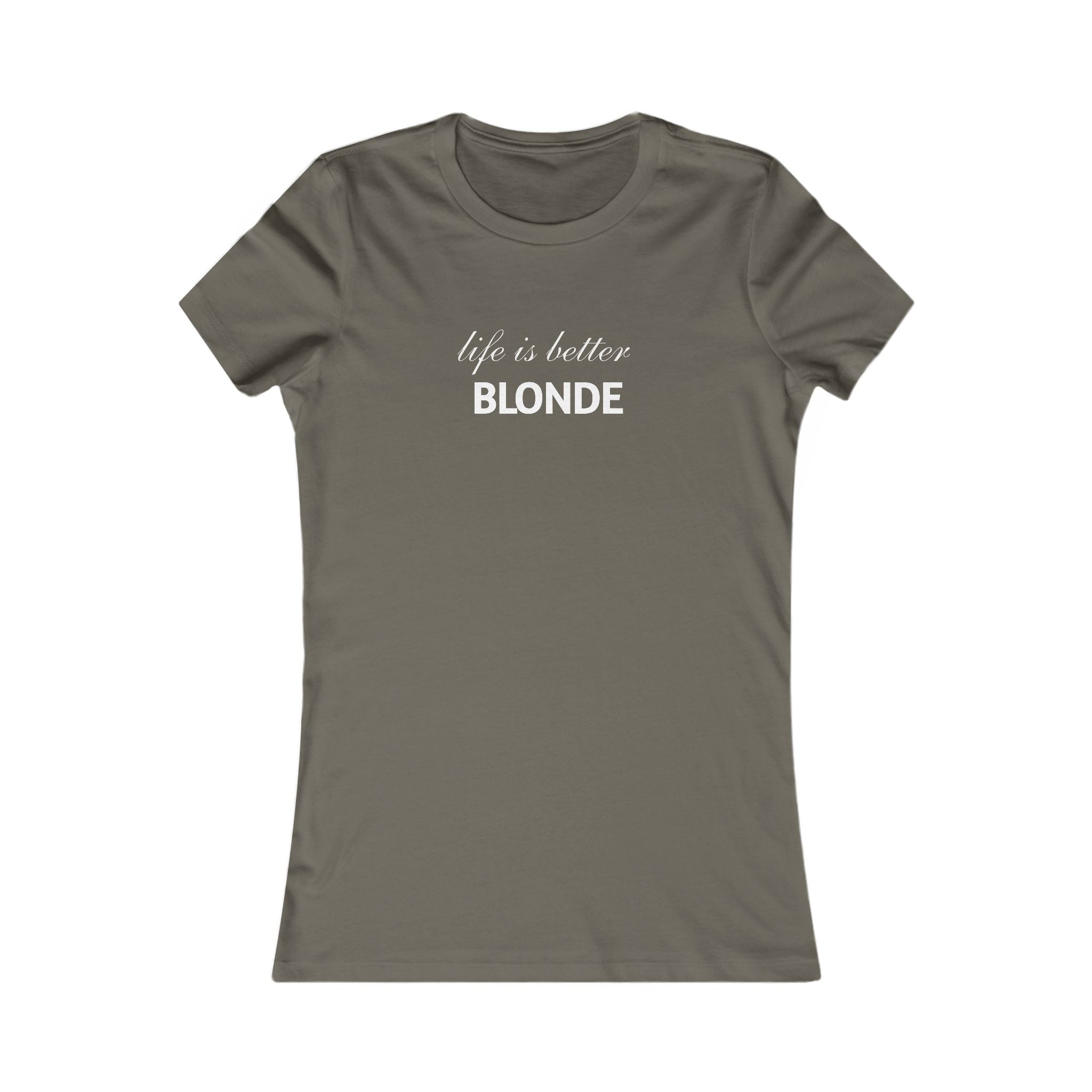 Life Is Better Blonde Women's Tee