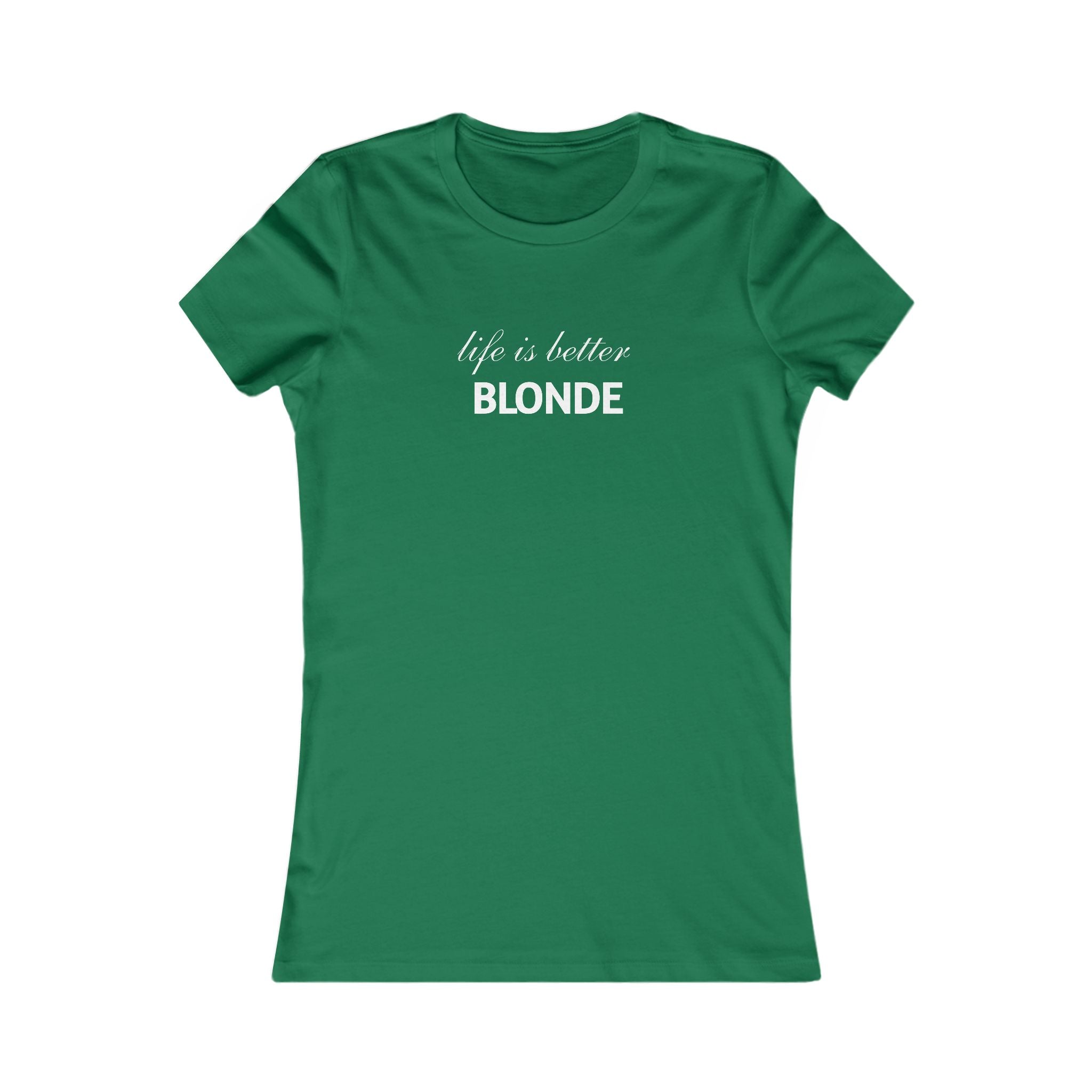 Life Is Better Blonde Women's Tee