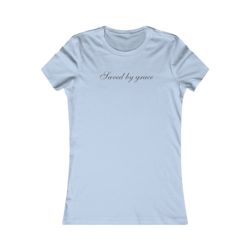 Saved by Grace Womens Tee — Inspirational Script Faith T-Shirt