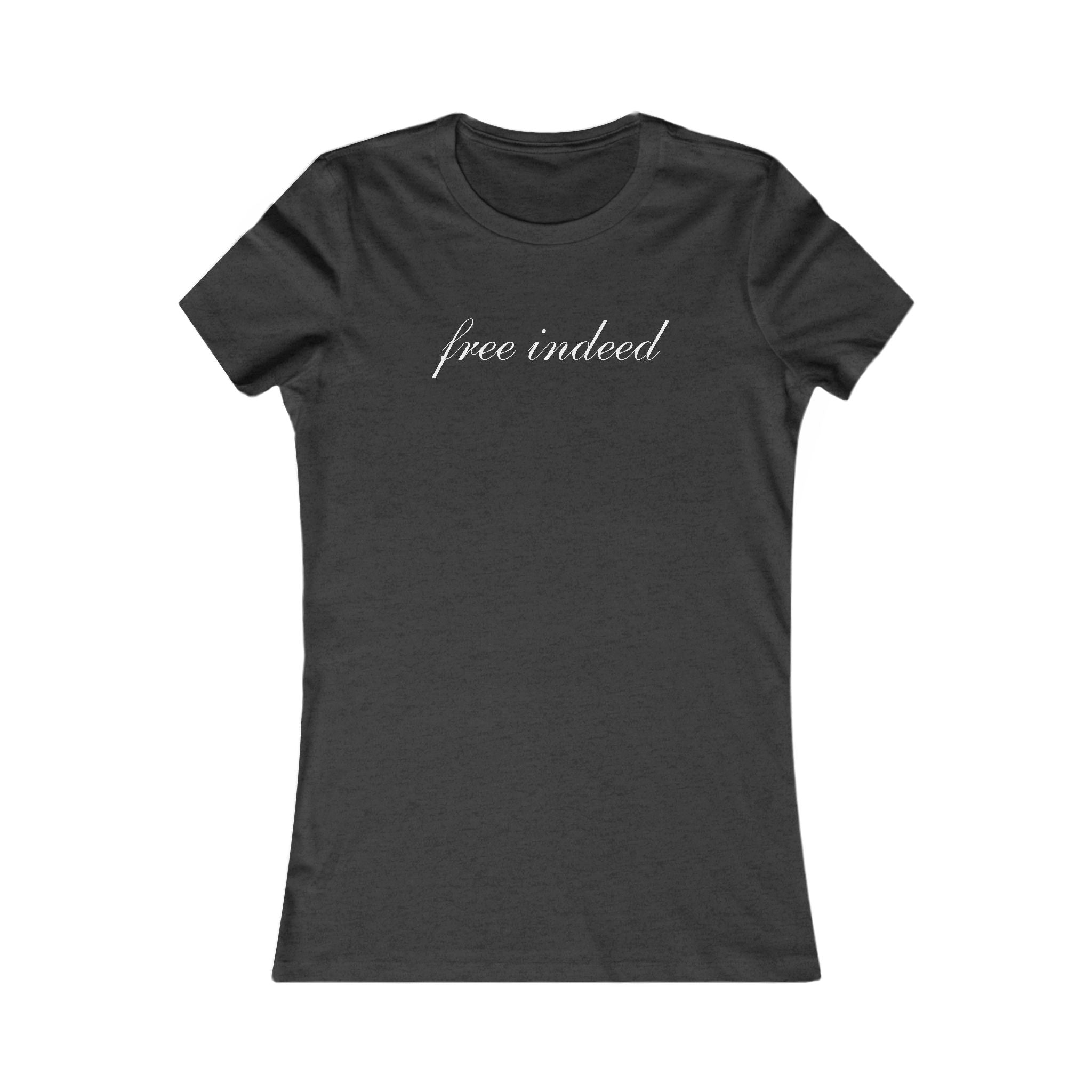 Free Indeed Women's Tee – Inspirational Script Graphic Shirt