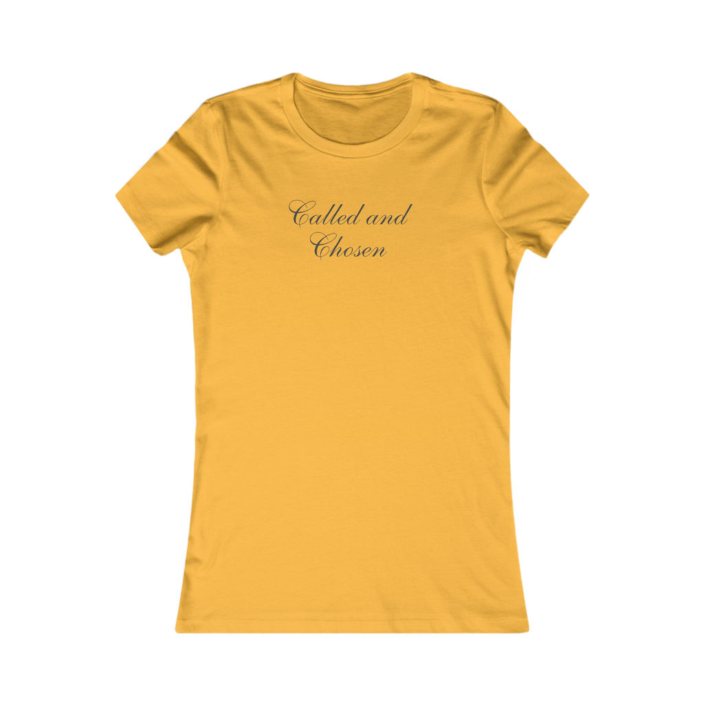 Called and Chosen Women’s Tee