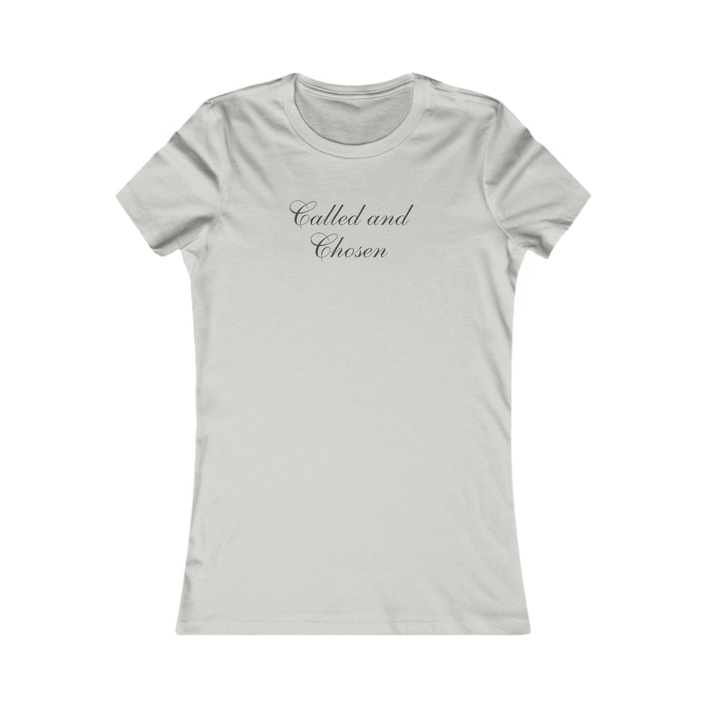 Called and Chosen Women’s Tee