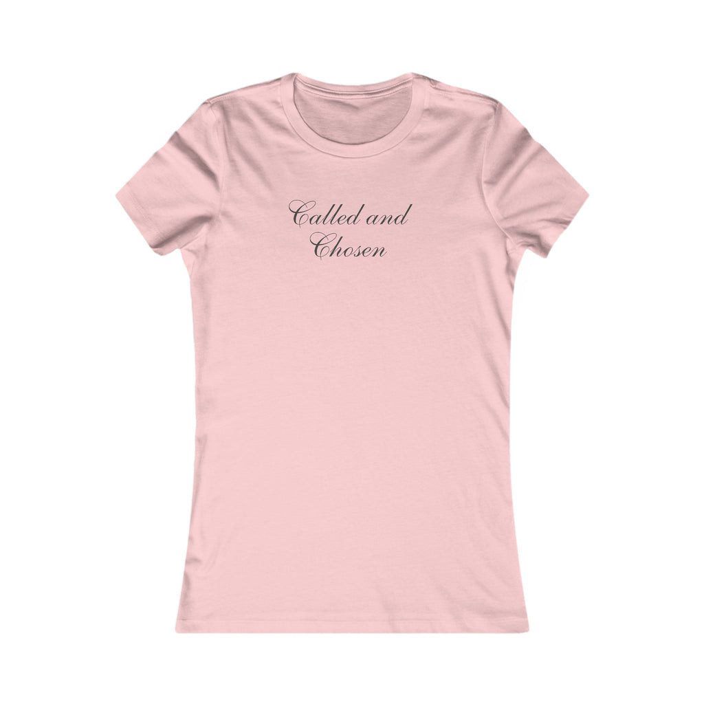 Called and Chosen Women’s Tee