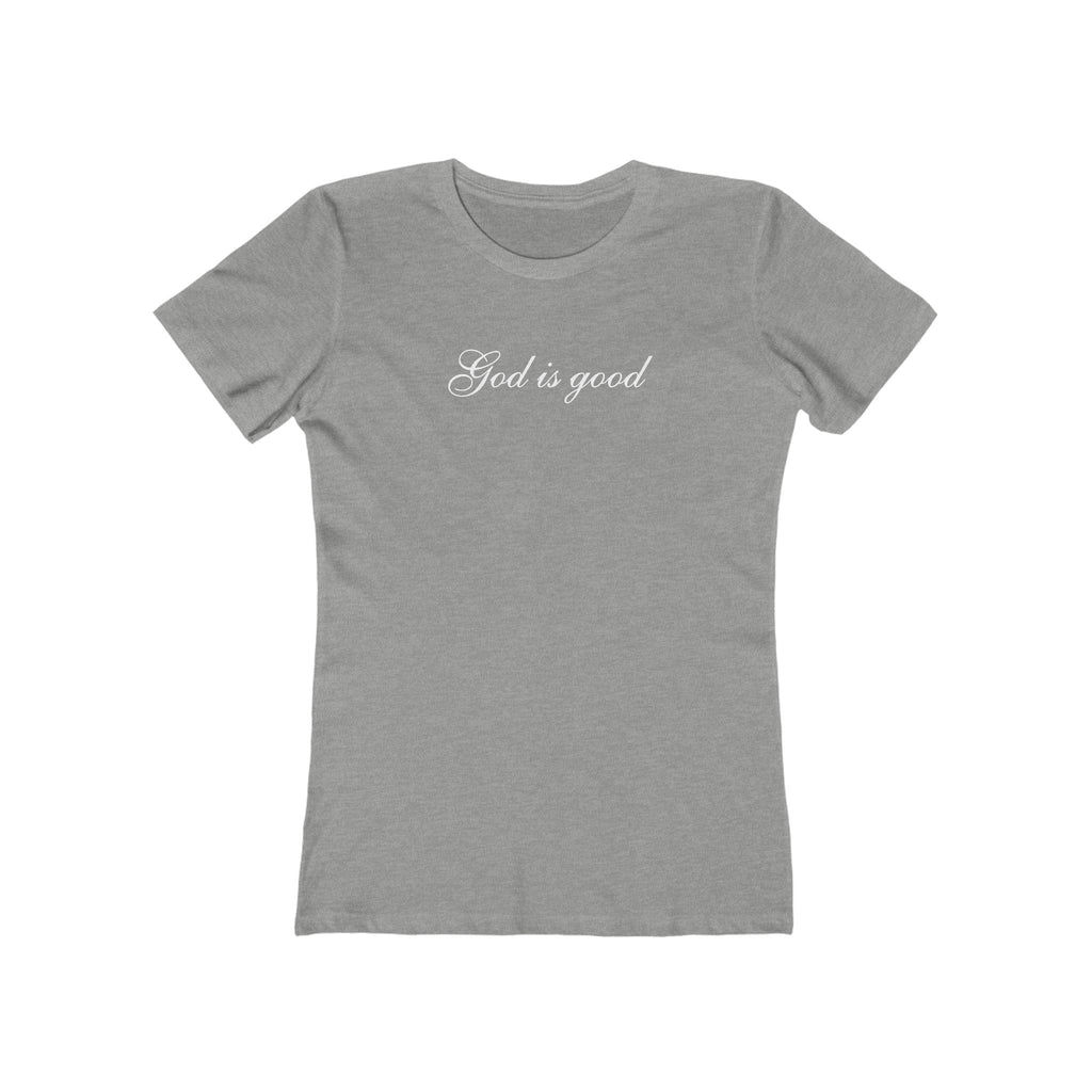 God Is Good Women's Boyfriend Tee – Faith-Based Casual Crewneck