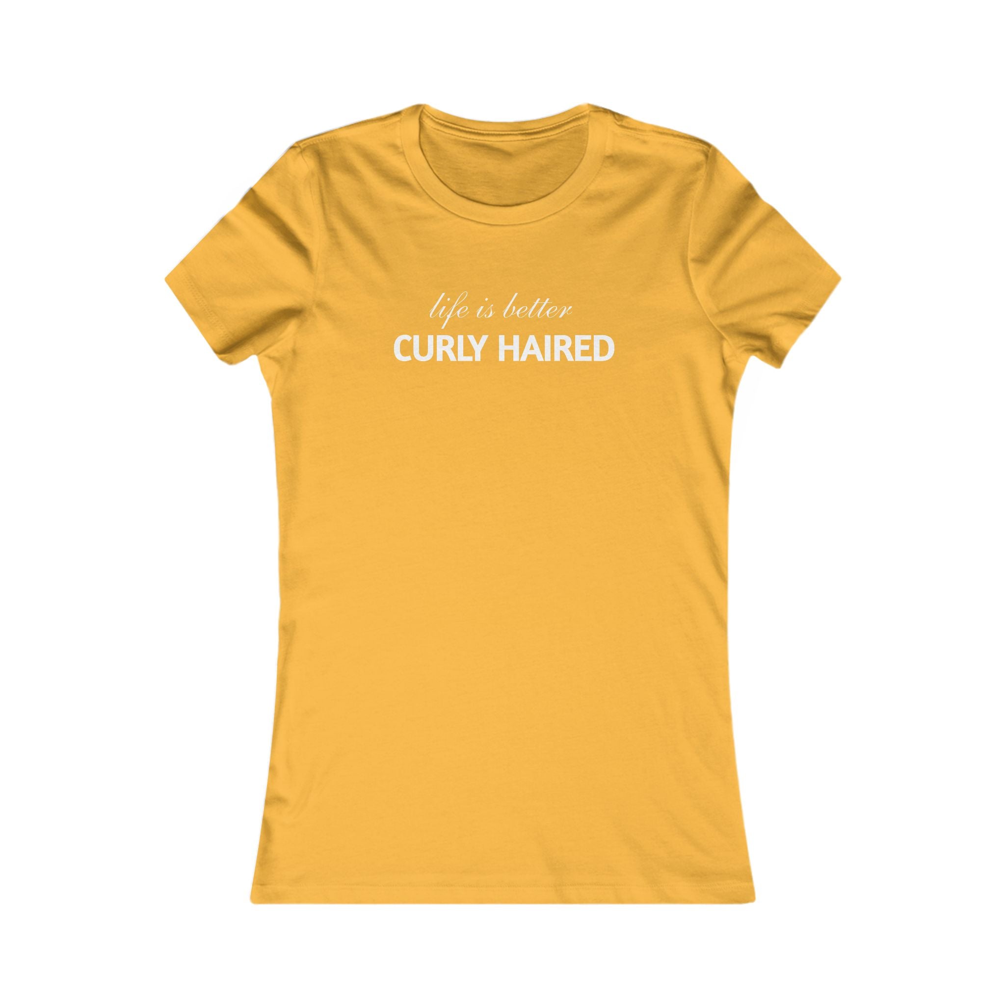 Life Is Better Curly Haired T‑Shirt — Women's Curly Hair Pride Tee