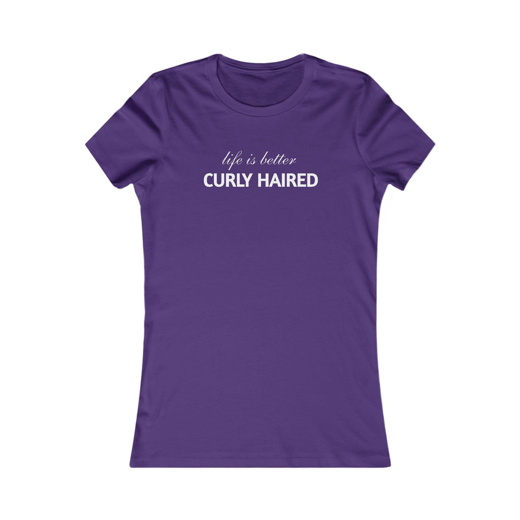 Life Is Better Curly Haired T‑Shirt — Women's Curly Hair Pride Tee
