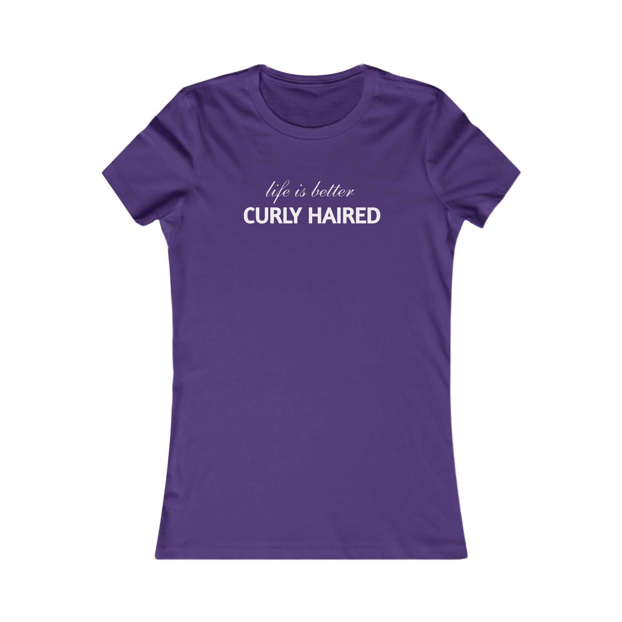 Life Is Better Curly Haired T‑Shirt — Women's Curly Hair Pride Tee