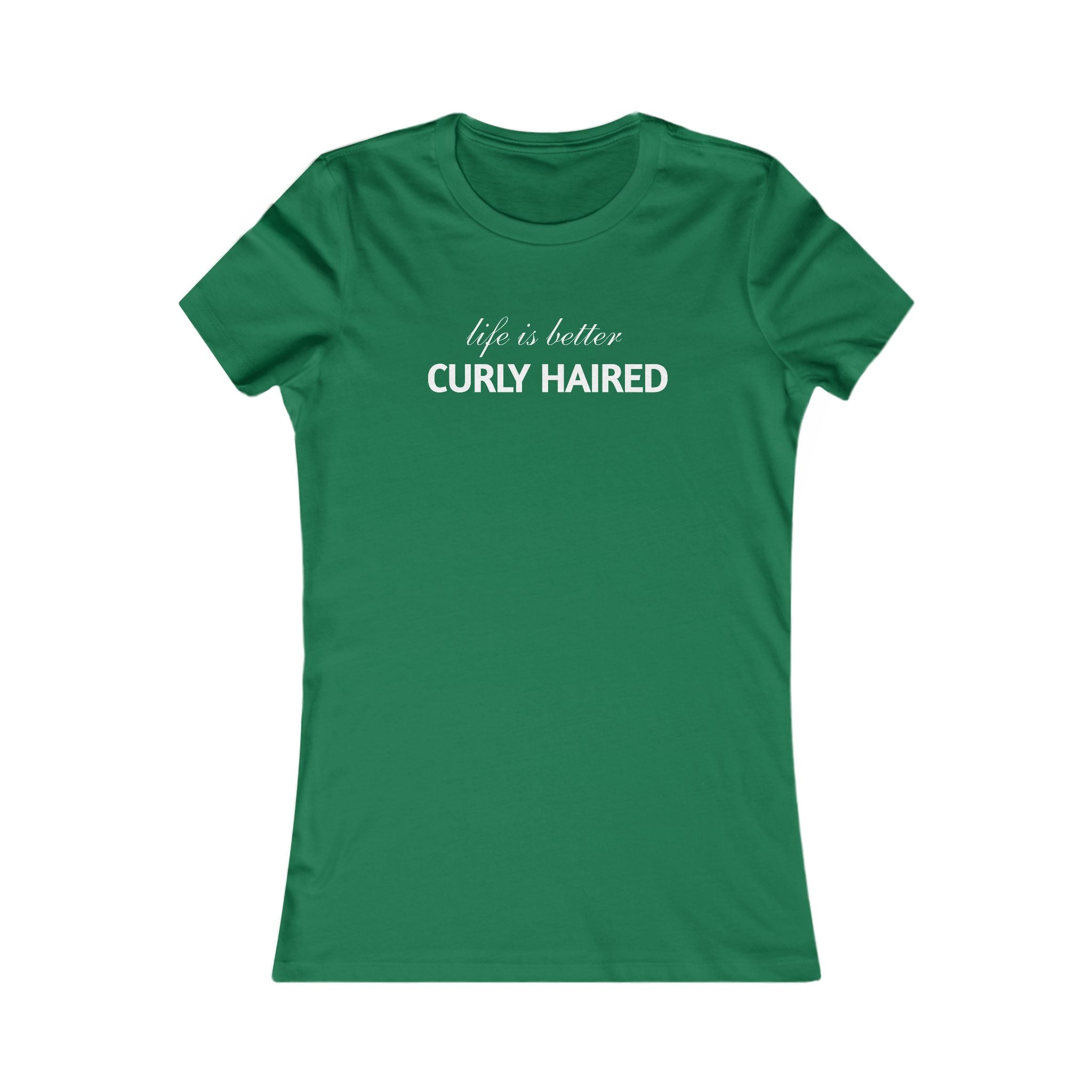 Life Is Better Curly Haired T‑Shirt — Women's Curly Hair Pride Tee