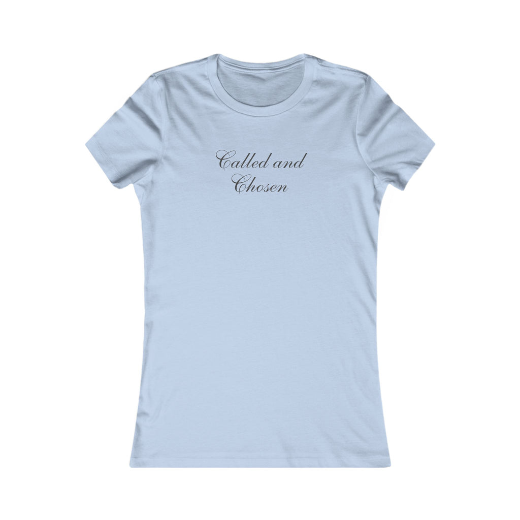 Called and Chosen Women's Tee — Inspirational Faith Graphic Shirt