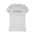 Women's Tee — "Life Is Better With Straight Hair" Graphic Shirt