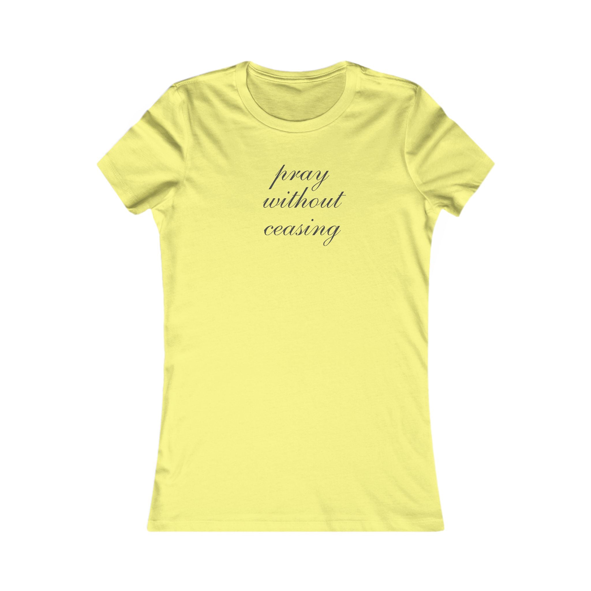 Prayer Without Ceasing Women’s Tee — Inspirational Faith Graphic Shirt