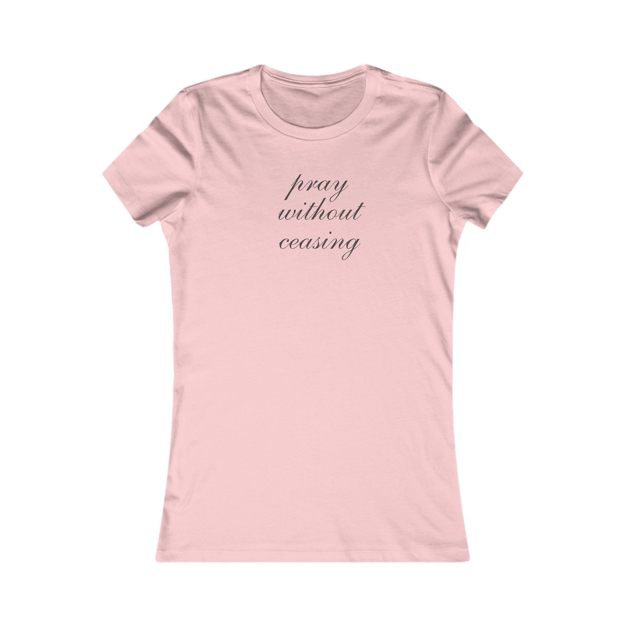 Prayer Without Ceasing Women’s Tee — Inspirational Faith Graphic Shirt