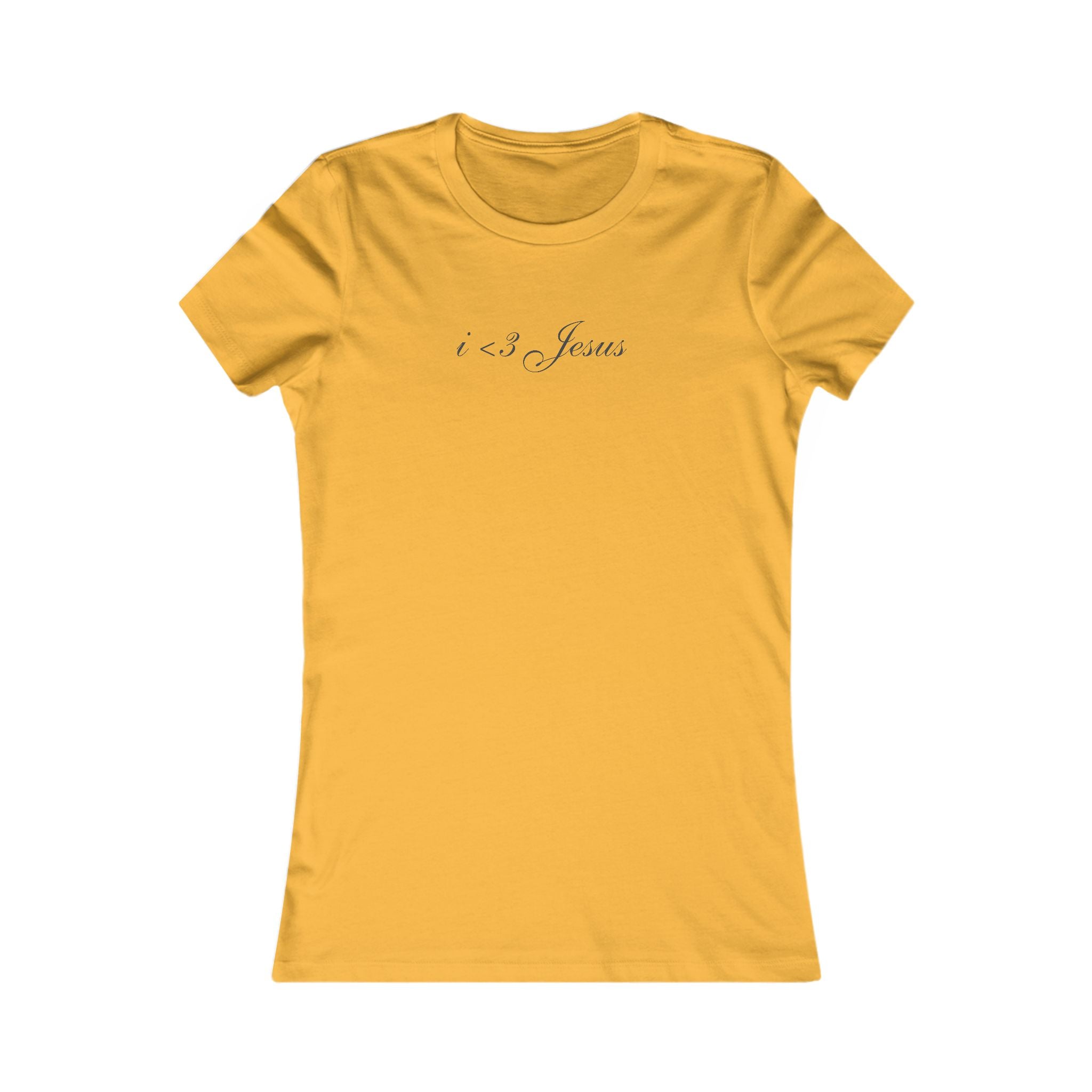 Women's Favorite Tee — "I  Jesus" Feminine Christian T‑Shirt